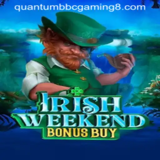 Discover the Excitement of IrishWeekendBonusBuy by Quantum BBC Gaming