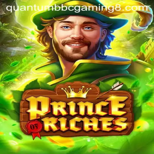 Discover the Adventurous World of PrinceOfRiches and Quantum BBC Gaming